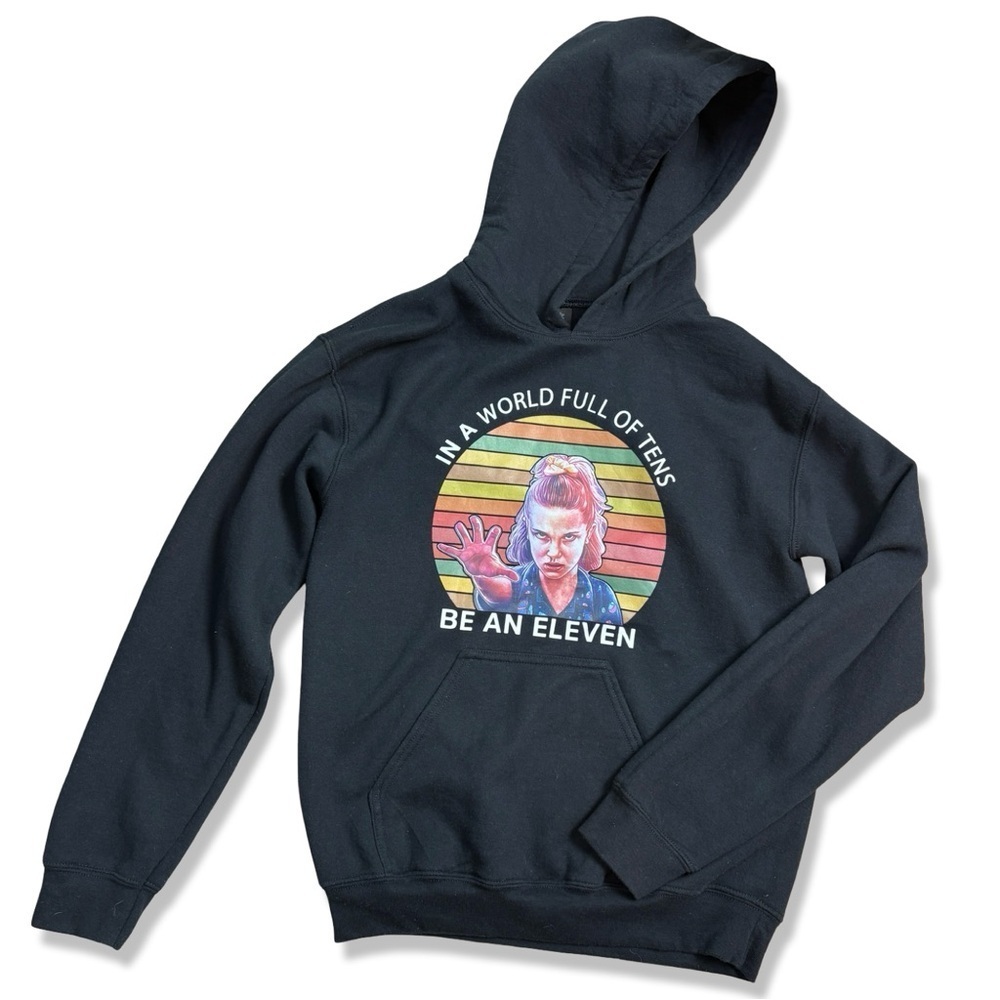 STRANGER THINGS In A World Of Tens Be An Eleven Hoodie Sweatshirt
